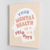 Mental health priority Canvas Print or Poster